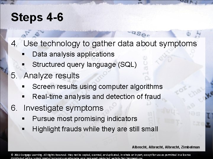 Steps 4 -6 4. Use technology to gather data about symptoms § § Data