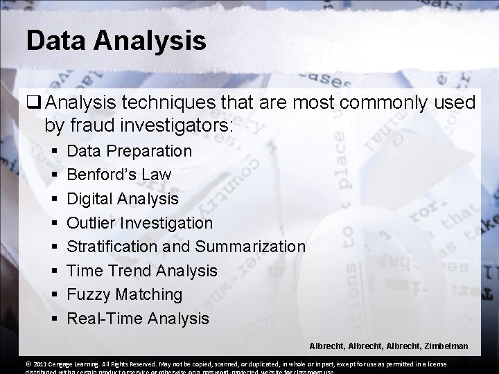 Data Analysis q Analysis techniques that are most commonly used by fraud investigators: § Data Analysis q Analysis techniques that are most commonly used by fraud investigators: §