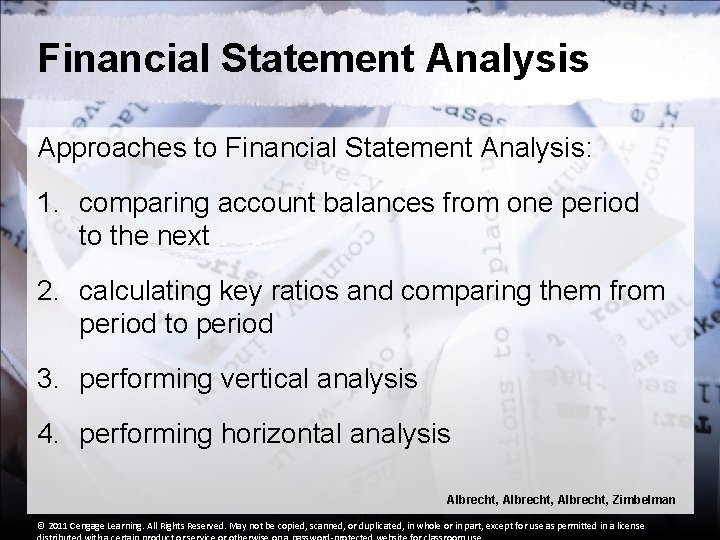 Financial Statement Analysis Approaches to Financial Statement Analysis: 1. comparing account balances from one Financial Statement Analysis Approaches to Financial Statement Analysis: 1. comparing account balances from one