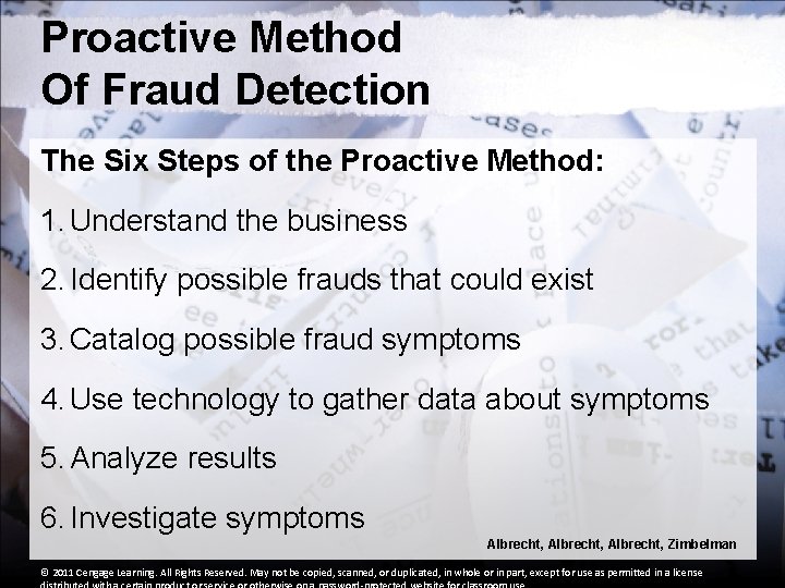 Proactive Method Of Fraud Detection The Six Steps of the Proactive Method: 1. Understand