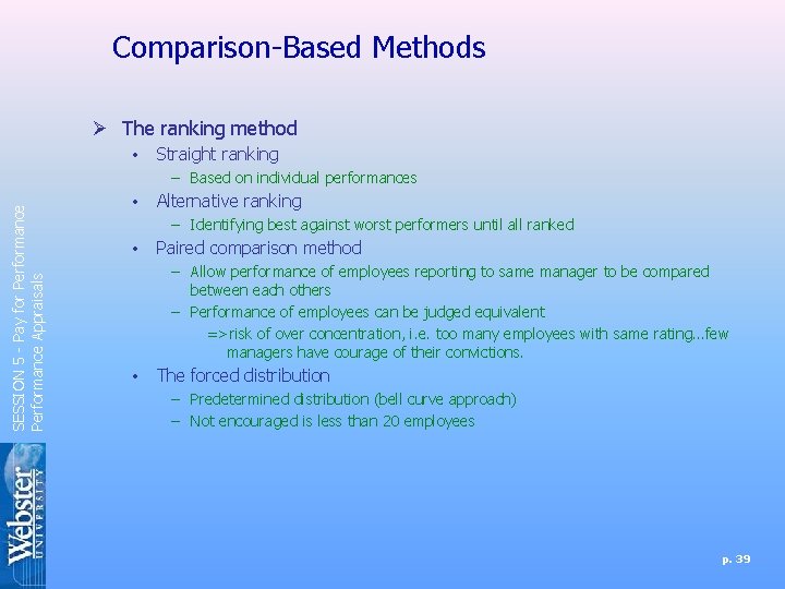 Comparison-Based Methods Ø The ranking method • Straight ranking SESSION 5 - Pay for