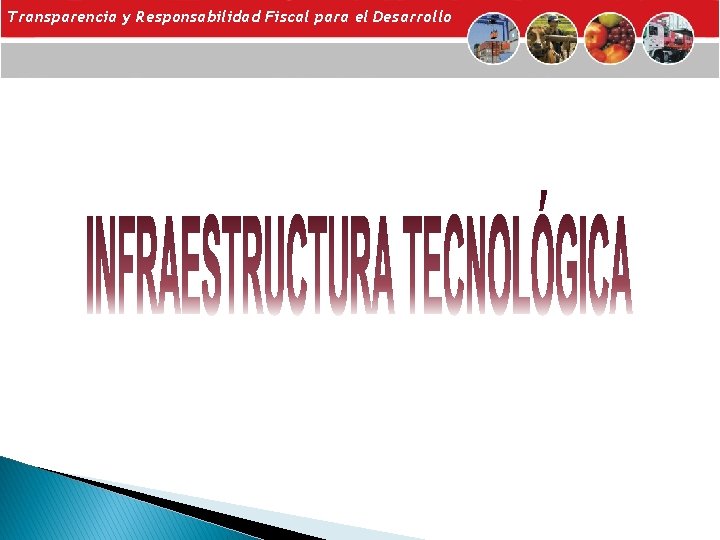 Transparencia y Responsabilidad Fiscal para el Desarrollo 