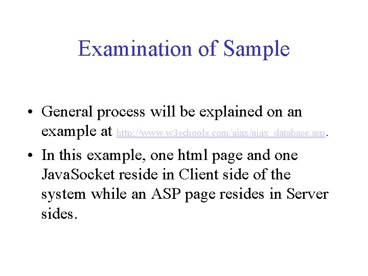 Examination of Sample • General process will be explained on an example at http: