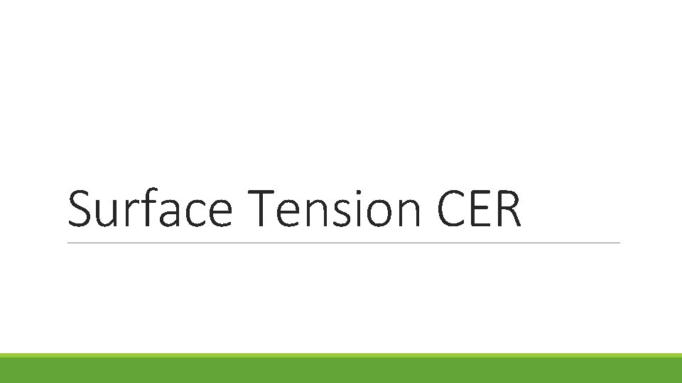 Surface Tension CER 