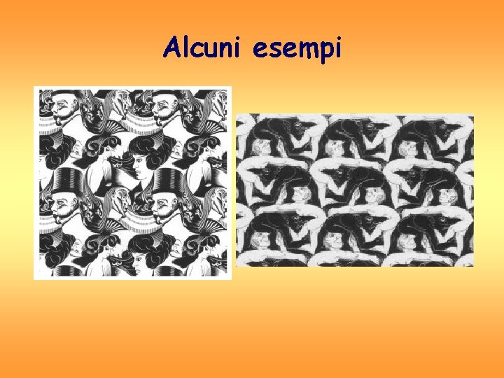 Alcuni esempi Alcuni esempi