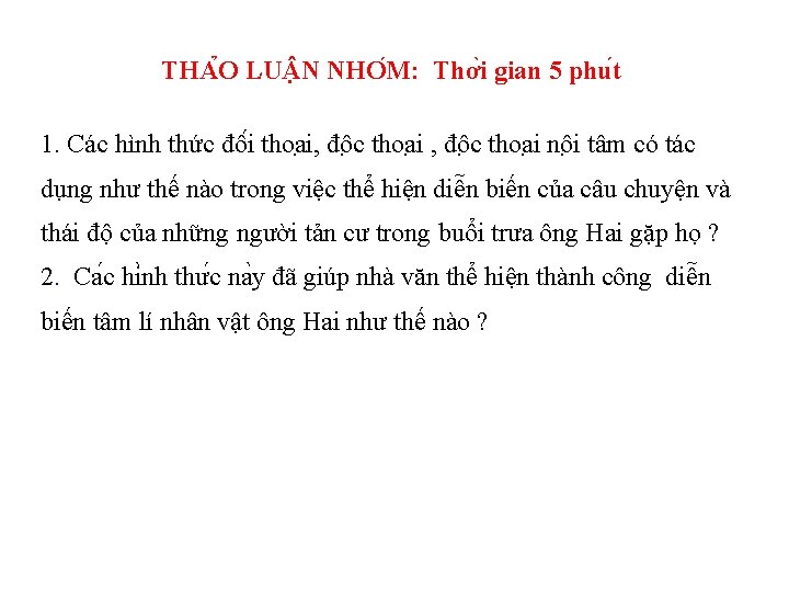 THA O LU N NHO M: Thơ i gian 5 phu t 1. Các