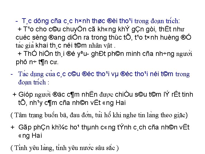 - T¸c dông cña c¸c h×nh thøc ®èi tho¹i trong đoa n tri ch: