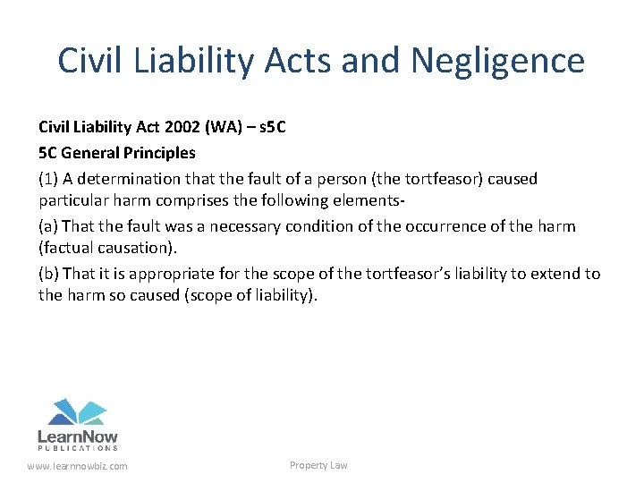 Civil Liability Acts and Negligence Civil Liability Act 2002 (WA) – s 5 C