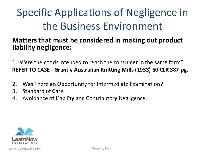 Specific Applications of Negligence in the Business Environment Matters that must be considered in