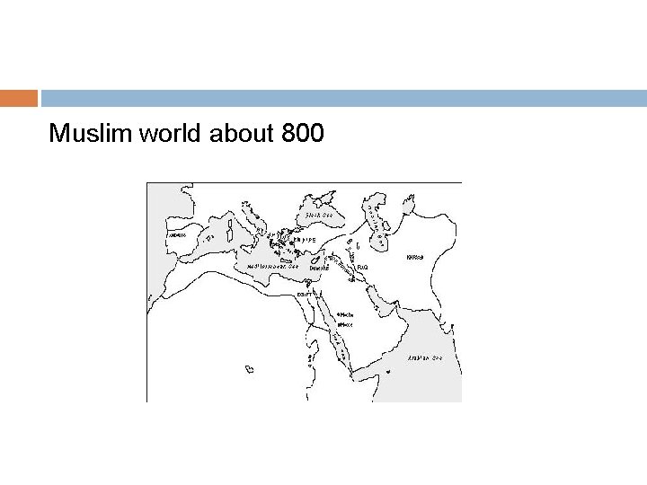 Muslim world about 800 