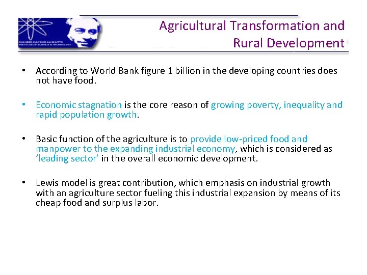Agricultural Transformation and Rural Development • According to World Bank figure 1 billion in