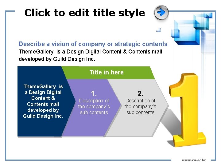 Click to edit title style Describe a vision of company or strategic contents Theme.
