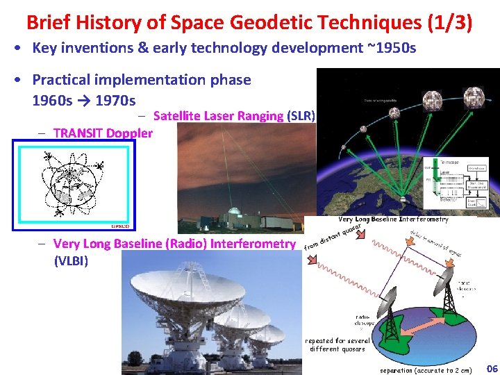 Brief History of Space Geodetic Techniques (1/3) • Key inventions & early technology development