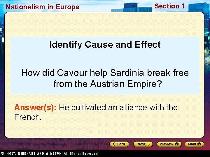 Nationalism in Europe Section 1 Identify Cause and Effect How did Cavour help Sardinia