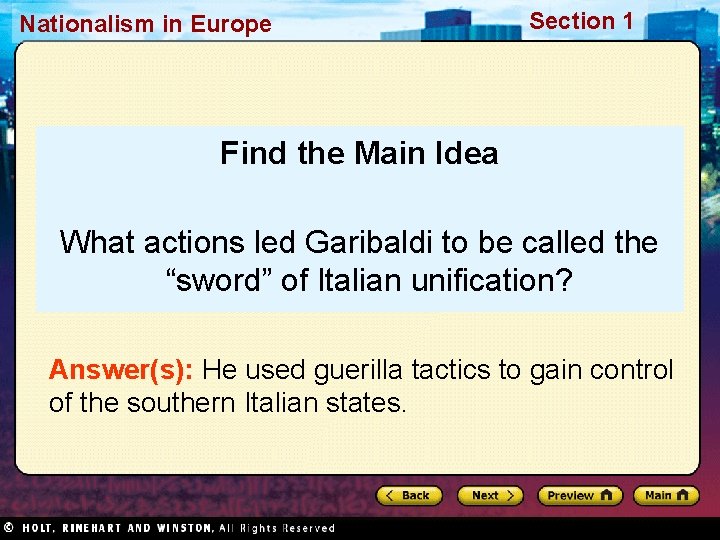 Nationalism in Europe Section 1 Find the Main Idea What actions led Garibaldi to