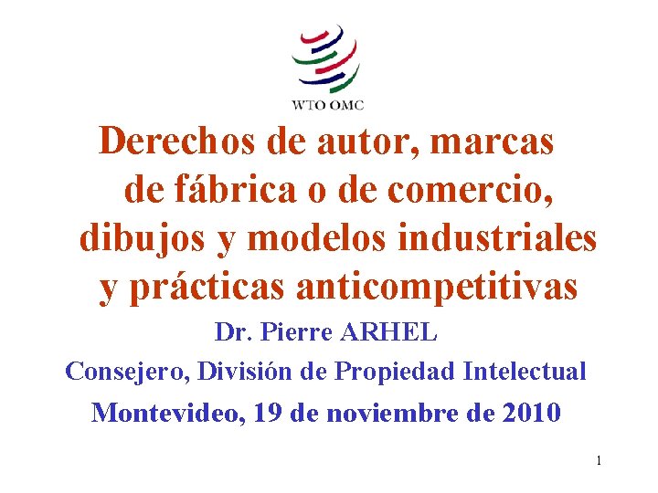 Derechos de autor, marcas de fábrica o de comercio, dibujos y modelos industriales y