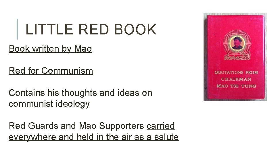 LITTLE RED BOOK Book written by Mao Red for Communism Contains his thoughts and