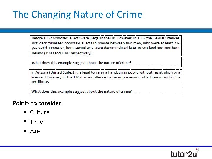 The Changing Nature of Crime Points to consider: Culture Time Age 