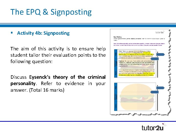 The EPQ & Signposting Activity 4 b: Signposting The aim of this activity is