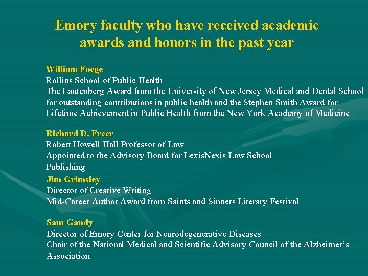 Emory faculty who have received academic awards and honors in the past year William