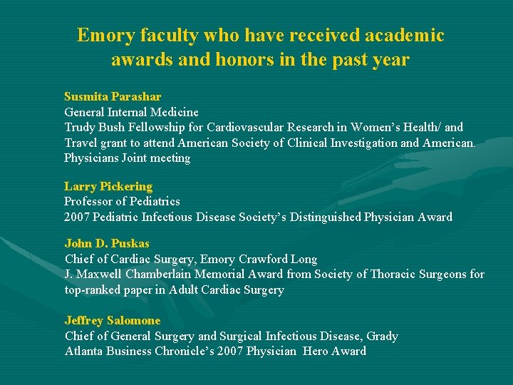 Emory faculty who have received academic awards and honors in the past year Susmita