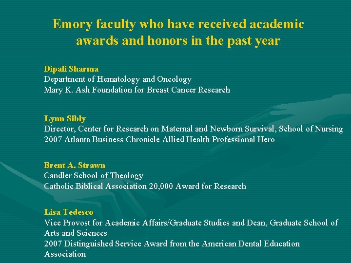 Emory faculty who have received academic awards and honors in the past year Dipali