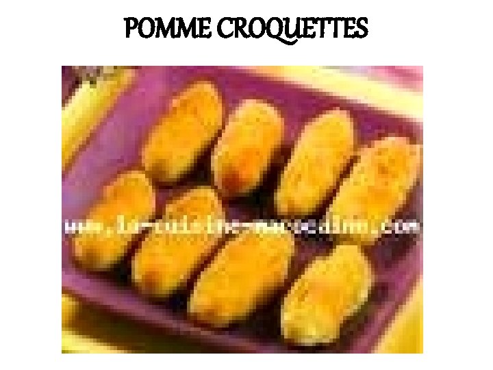 POMME CROQUETTES 