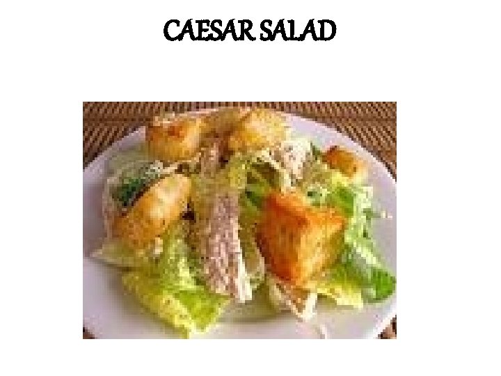 CAESAR SALAD 