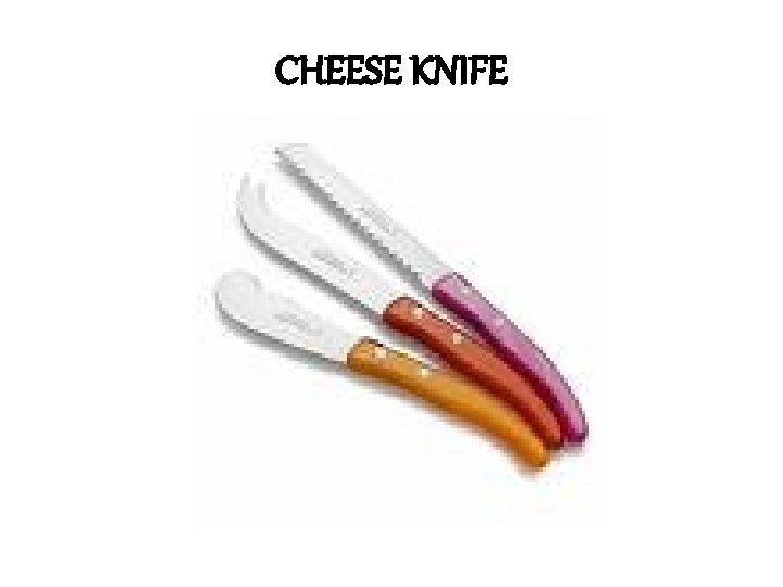 CHEESE KNIFE 