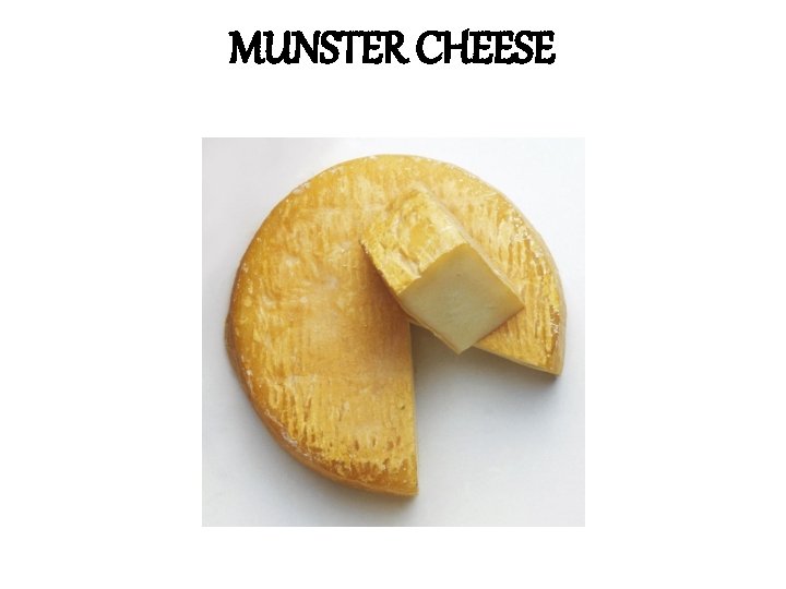 MUNSTER CHEESE 