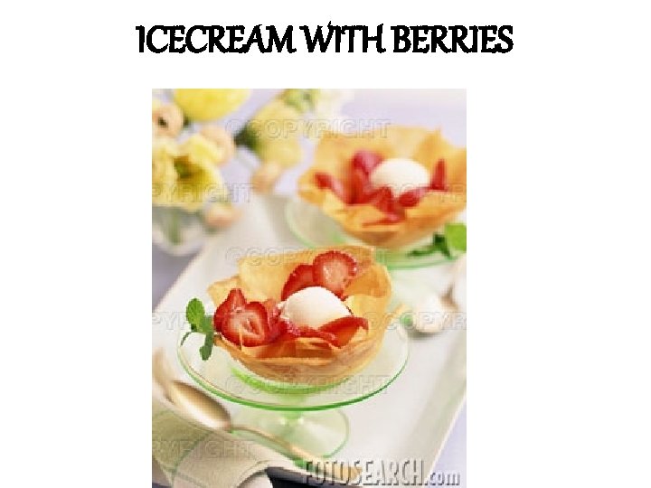 ICECREAM WITH BERRIES 