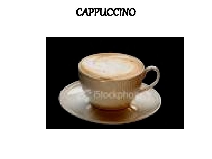 CAPPUCCINO 