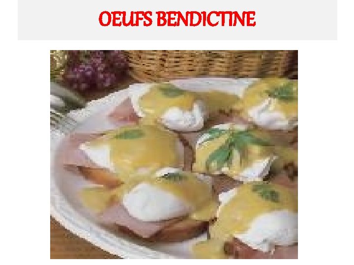 OEUFS BENDICTINE 