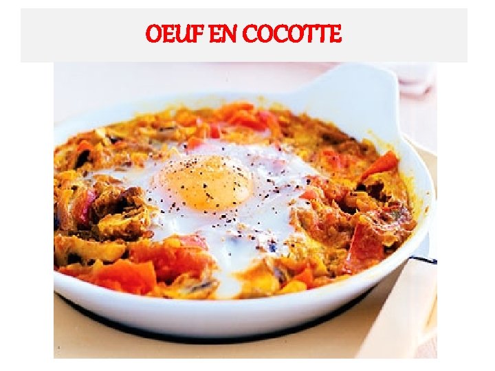 OEUF EN COCOTTE 