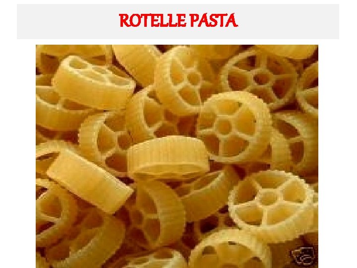 ROTELLE PASTA 