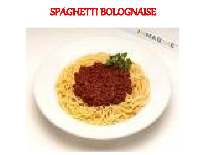 SPAGHETTI BOLOGNAISE 