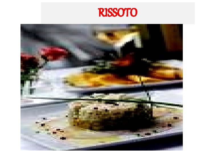 RISSOTO 