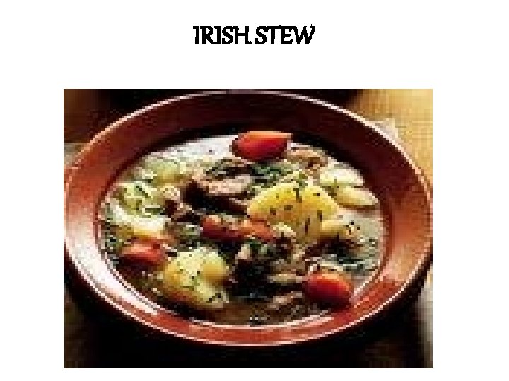 IRISH STEW 