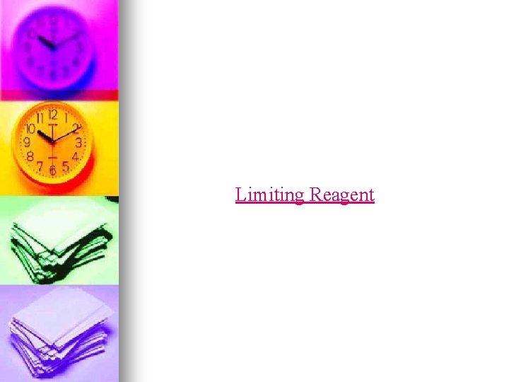 Limiting Reagent 