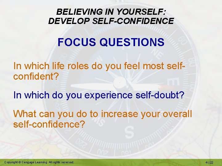 BELIEVING IN YOURSELF: DEVELOP SELF-CONFIDENCE FOCUS QUESTIONS In which life roles do you feel