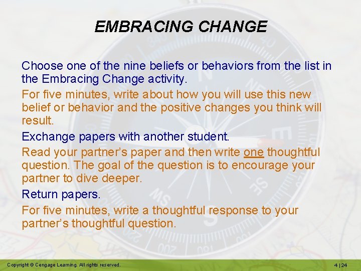 EMBRACING CHANGE Choose one of the nine beliefs or behaviors from the list in