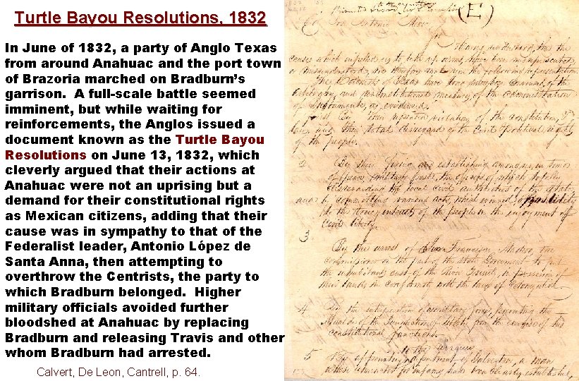 Turtle Bayou Resolutions, 1832 In June of 1832, a party of Anglo Texas from