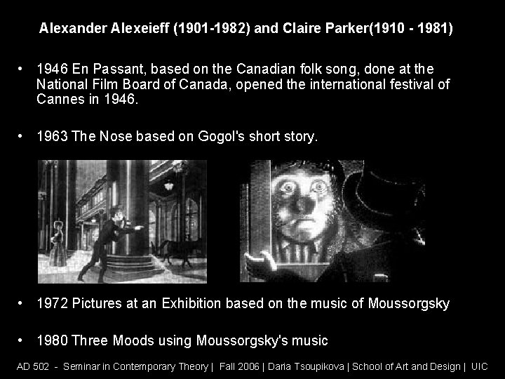 Alexander Alexeieff (1901 -1982) and Claire Parker(1910 - 1981) • 1946 En Passant, based