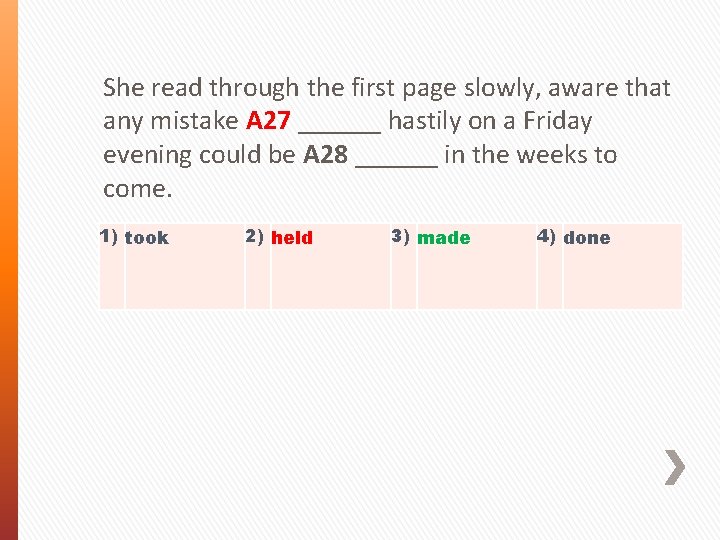 She read through the first page slowly, aware that any mistake A 27 ______