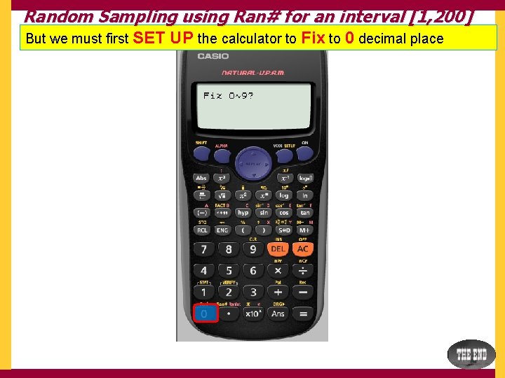 Random Sampling using Ran# for an interval [1, 200] But we must first SET