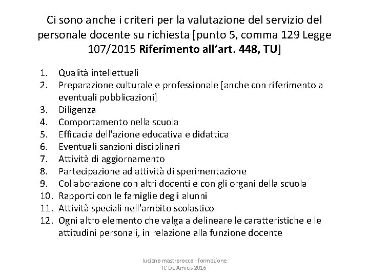 Ci sono anche i criteri per la valutazione del servizio del personale docente su