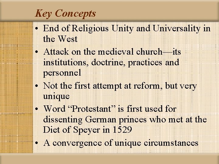 Key Concepts • End of Religious Unity and Universality in the West • Attack