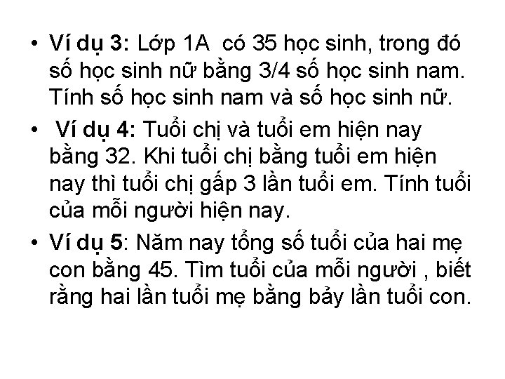  • Ví dụ 3: Lớp 1 A có 35 học sinh, trong đó