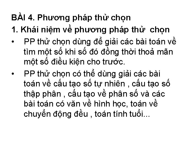 BÀI 4. Phương pháp thử chọn 1. Khái niệm về phương pháp thử chọn