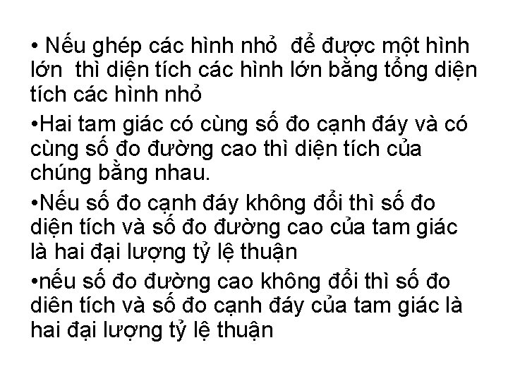  • Nếu ghép các hình nhỏ để được một hình lớn thì diện